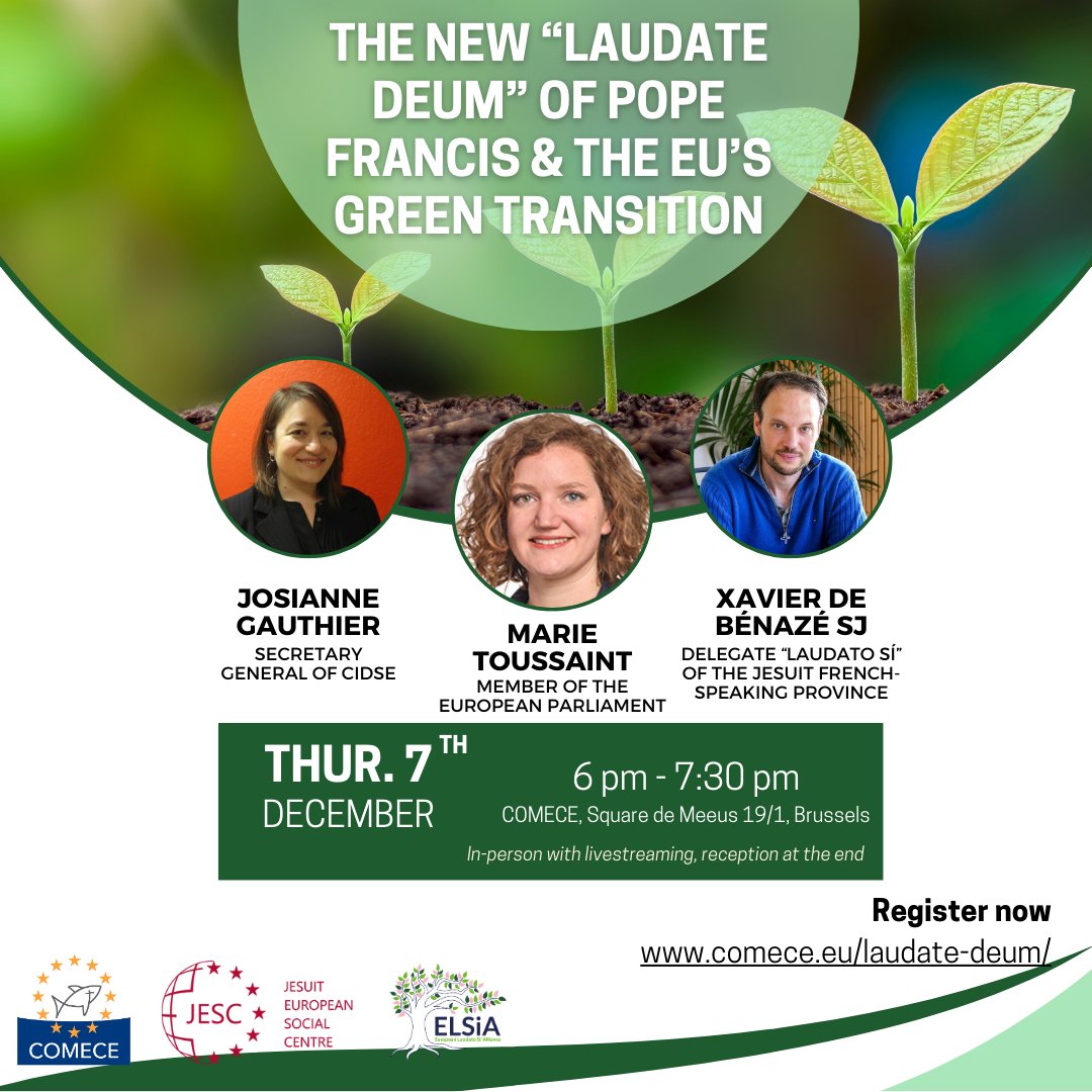 ComeceEu's tweet photo. 𝐑𝐄𝐌𝐈𝐍𝐃𝐄𝐑 | There is still time to register, do not miss the opportunity to participate in the @ELSiAEurope conference on @Pontifex's Apostolic Exhortation #LaudateDeum &amp; the EU’s #GreenTransition. Registration 👇

🗓Thu, 7 Dec 2023 | 18:00-19:30
📝https://t.co/WTCD6Dimeo https://t.co/Sckqpum5It