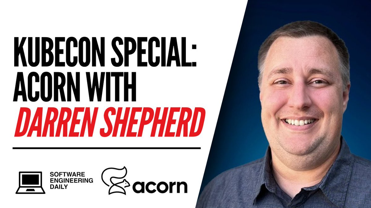 Kubecon Special: Acorn with Darren Shepherd This episode of Software Engineering Daily is part of our on-site coverage of KubeCon 2023. Our host @JordiMonPMM speaks with Darren Shepherd who is the Chief Architect and Co-Founder at Acorn Labs. softwareengineeringdaily.com/2023/12/02/kub……