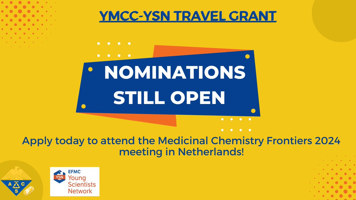 Final call for nominations for the YMCC-YSN Travel Grant to attend the EFMC | ACSMEDI Medicinal Chemistry Frontiers meeting in the Netherlands! Don't miss out, submit your application TODAY! acsmedchem.org/medicinal-chem…