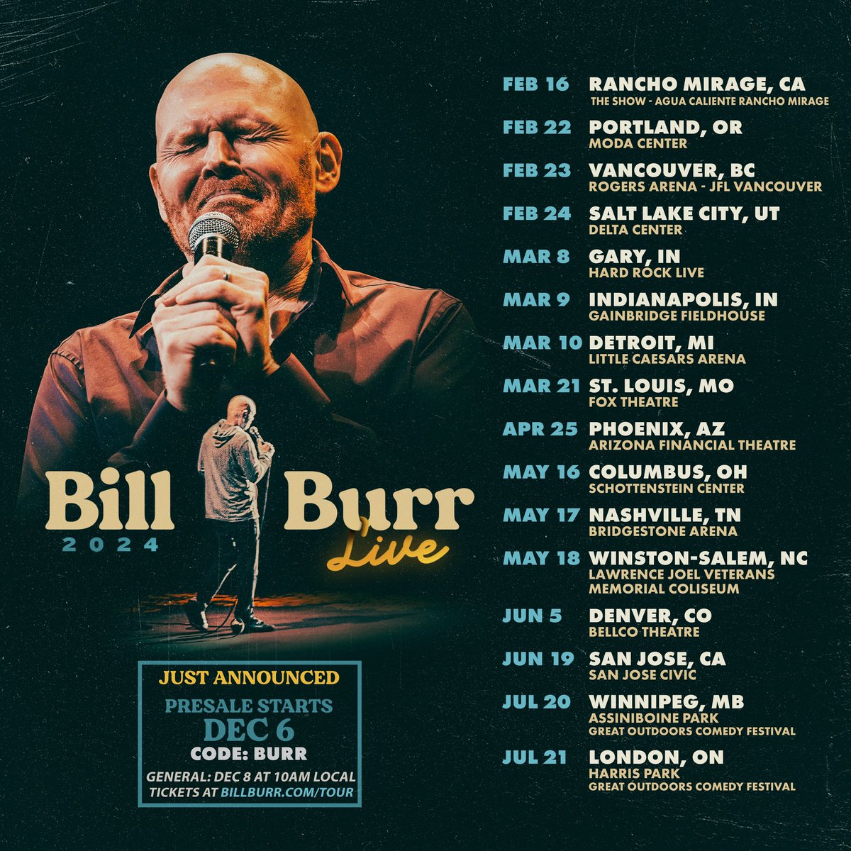 2024 Dates!

pre-sale starts Wednesday Dec 6

public sale starts Friday Dec 8

billburr.com/tour