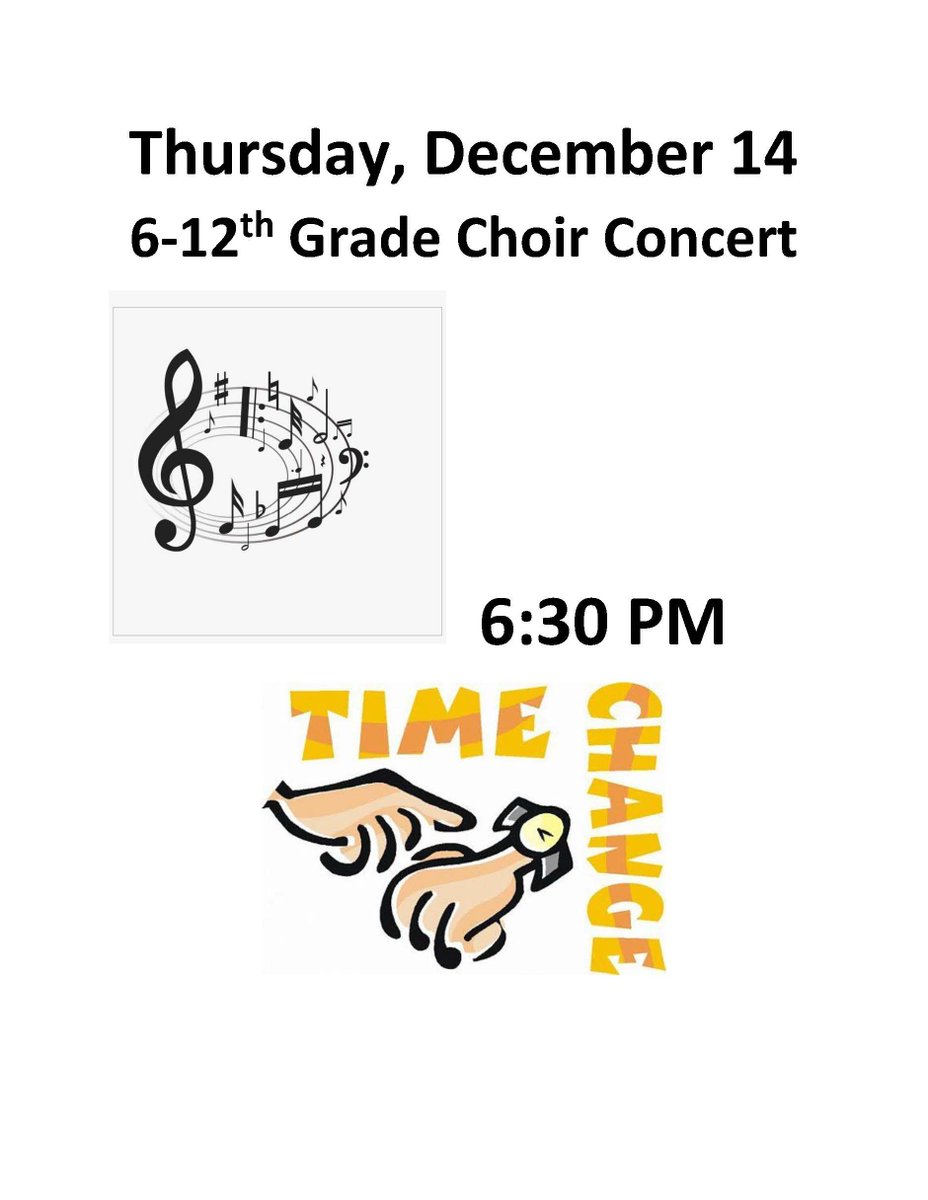 Thursday, December 14 -- Choir Concert -- Notice Change of Time -- 6:30 PM