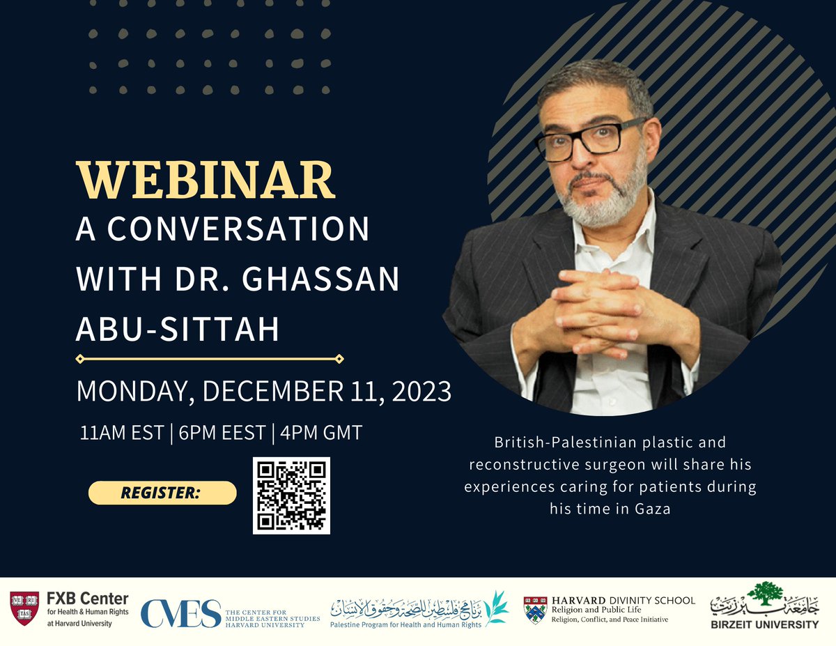 Join us for a conversation with Dr. <a href="/GhassanAbuSitt1/">Ghassan Abu Sitta</a>, a British-Palestinian surgeon who has spent the past several weeks working in hospitals in northern Gaza.
When: Monday December 11 at 11am EST.
Register here: hsph.me/PPHHR-Dec2023
