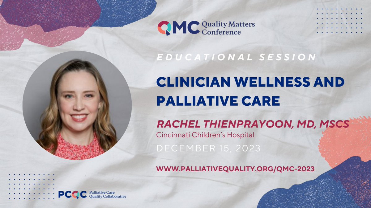 Join Rachel Thienprayoon, MD, MSCS @RThienprayoon during #QMC2023 to learn about 'Clinician Wellness and Palliative Care' on December 15. Tickets are still available for the virtual conference! More info ➡️bit.ly/49Ns027 #HAPC #Burnout #ClinicianWellness