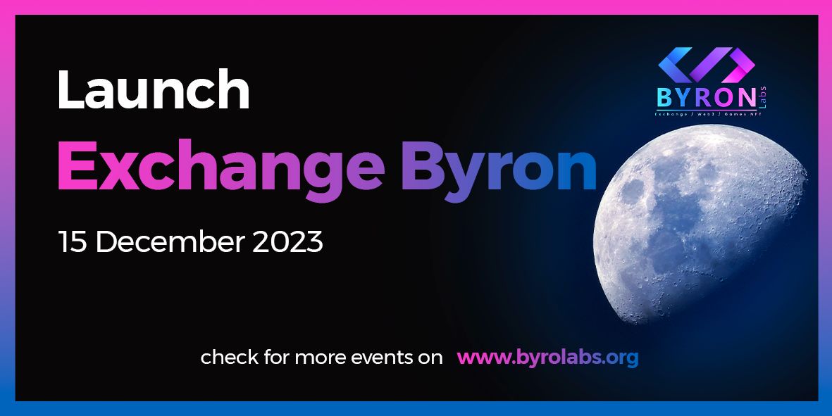 ByronLabs2018's tweet photo. Be prepared! 🔥🚀

LAUNCH
EXCHANGE BYRON 
DEC 15th 🥳🎈

 It's just the beginning of the Byron Labs ecosystem 💜💲💜
https://t.co/tXr2ITaIb4
🇺🇸 https://t.co/HdTBGIEWno…
🇧🇷 https://t.co/9vRzZ2yv2J

#byron #crypto #bullrun #BullMarket #halving #CEX #exchange https://t.co/LK0GWZg6i5
