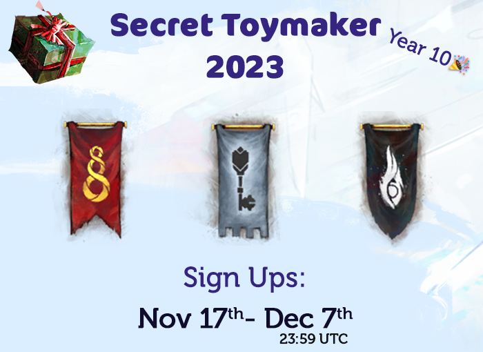 In <a href="/GuildWars2/">Guild Wars 2</a> the 3 orders had different approaches to taking on the Elder Dragons. How do you think they take on the Wintersday?

Do you think they would do Secret Toymaker between their members?

No matter your order, you are welcome to join! Sign-up at secrettoymaker.com