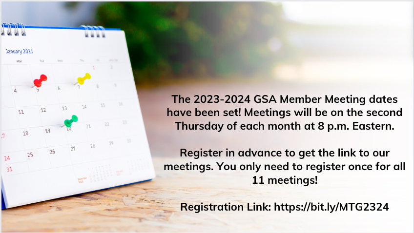 GSA Meetings for 23-24 are set. Register now for the first one on 12/14/2023 @ 8 p.m. Eastern!

bit.ly/MTG2324