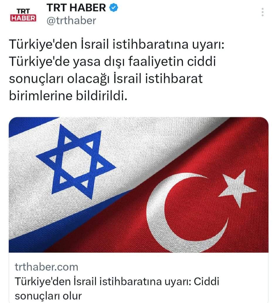 MhmdAlparslan's tweet photo. MİT’ten İsraile kesin uyarı.
Türkiyede herhangi bir faaliyetin ciddi sonuçları olur.
(Hamas üyelerinin hedef alacağına dair haberler üzerine) https://t.co/33UFnMlZSd