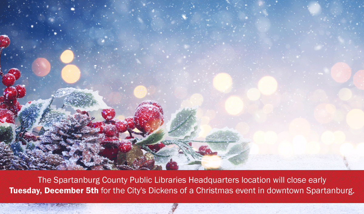 sptbglibraries's tweet photo. The Spartanburg County Public Libraries Headquarters location will close early Tuesday, December 5th at 6 pm, for the City's Dickens of a Christmas event in downtown Spartanburg.
#scpl #publiclibraries #dickensofachristmas #downtownspartanburg #spartanburgcounty #december https://t.co/Fh9ixjtGaZ