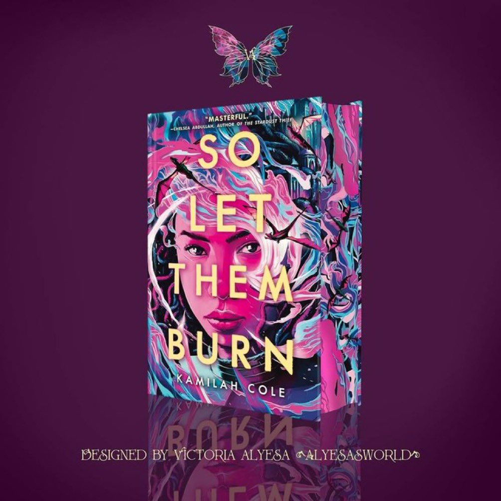There’s a little over a month until SO LET THEM BURN by Kamilah Cole releases!!!

Filled with sapphics &amp; dragons, headstrong sisters, and the intricate worldbuilding tying it all together 

Signed/Personalized: booksofwonder.com/products/97803…

Sprayed edges: satisfiction.co/subscribe/so-l…