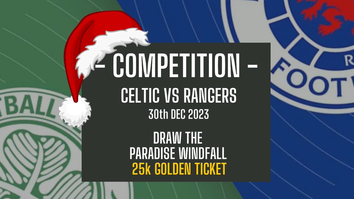 🎄COMPETITION 🎅🏼 Fancy drawing the Paradise Windfall Golden Ticket at @CelticFC v Rangers FC on 30th Dec? ✅ Draw the winning ticket ✅ 2 Director’s Box seats To enter Retweet & Follow us Enter on FB for extra entry. Winner announced Christmas Eve! T&Cs laurieross.com/pwindfall23/