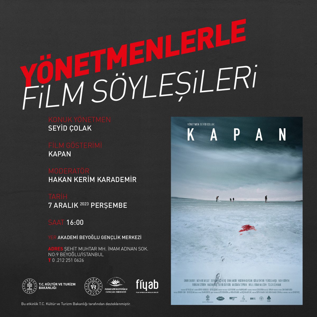 7 Aralık Perşembe 16:00'da Akademi Beyoğlu Genclik Merkezi'nde <a href="/KapanFilm/">KAPAN</a> ve yönetmeni <a href="/seyidcolak/">Seyid Çolak</a> konuğumuz. Ücretsizdir. Tüm sinamaseverler davetlidir.  <a href="/TCKulturTurizm/">T.C. Kültür ve Turizm Bakanlığı</a> <a href="/SinemaGenelMd/">Sinema Genel Müdürlüğü</a> <a href="/hakankarademir/">Hakan Kerim Karademir 🇹🇷</a>