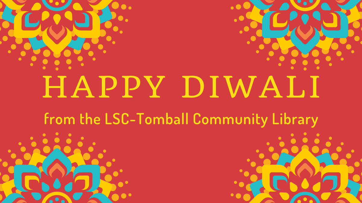 tomballlibrary's tweet photo. Happy Diwali from the LSC-Tomball Community Library!
#harriscountypl #tomballlibrary #lsctomball #diwali https://t.co/n6tBgz0hVr