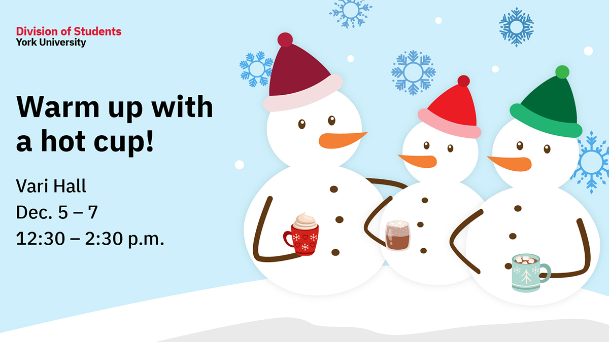 Relax and take a break with a warm drink on us! Stop by Vari Hall on Dec 5, 6 or 7 between 12:30 p.m. and 2:30 p.m. for free hot cocoa and cider.  Courtesy of the Division of Students’ senior leadership team 🤗☕️