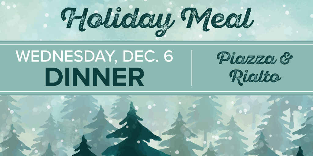 UNI_Dining's tweet photo. Join us for a dinner filled with holiday favorites! 🎉

#UNIDining #Piazza #Rialto https://t.co/DoIWmtuXpS