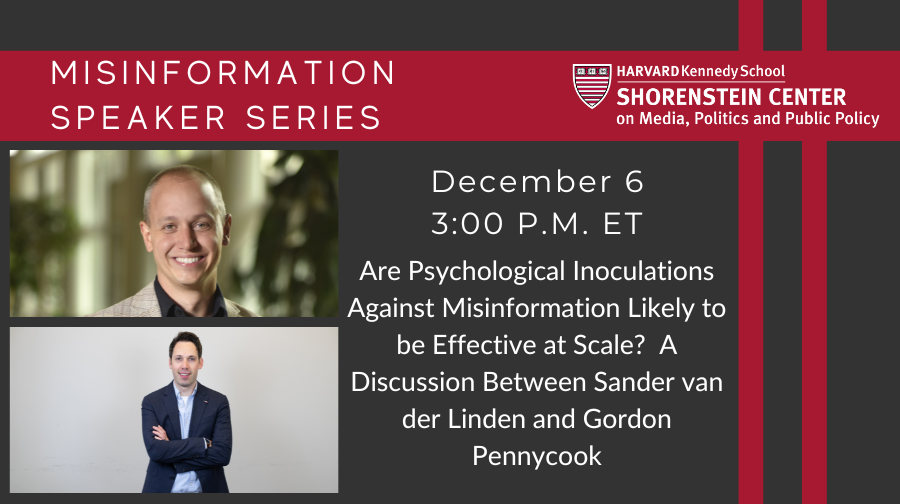Gordon Pennycook (@gordpennycook) on Twitter photo Psychological inoculations against misinformation have already been administered to many millions of people. How successful can we expect them to be?
Join <a href="/Sander_vdLinden/">Sander van der Linden</a> and me for a discussion about the potential efficacy of inoculations at scale:
shorensteincenter.org/new-event/psyc… Psychological inoculations against misinformation have already been administered to many millions of people. How successful can we expect them to be?
Join <a href="/Sander_vdLinden/">Sander van der Linden</a> and me for a discussion about the potential efficacy of inoculations at scale:
shorensteincenter.org/new-event/psyc…