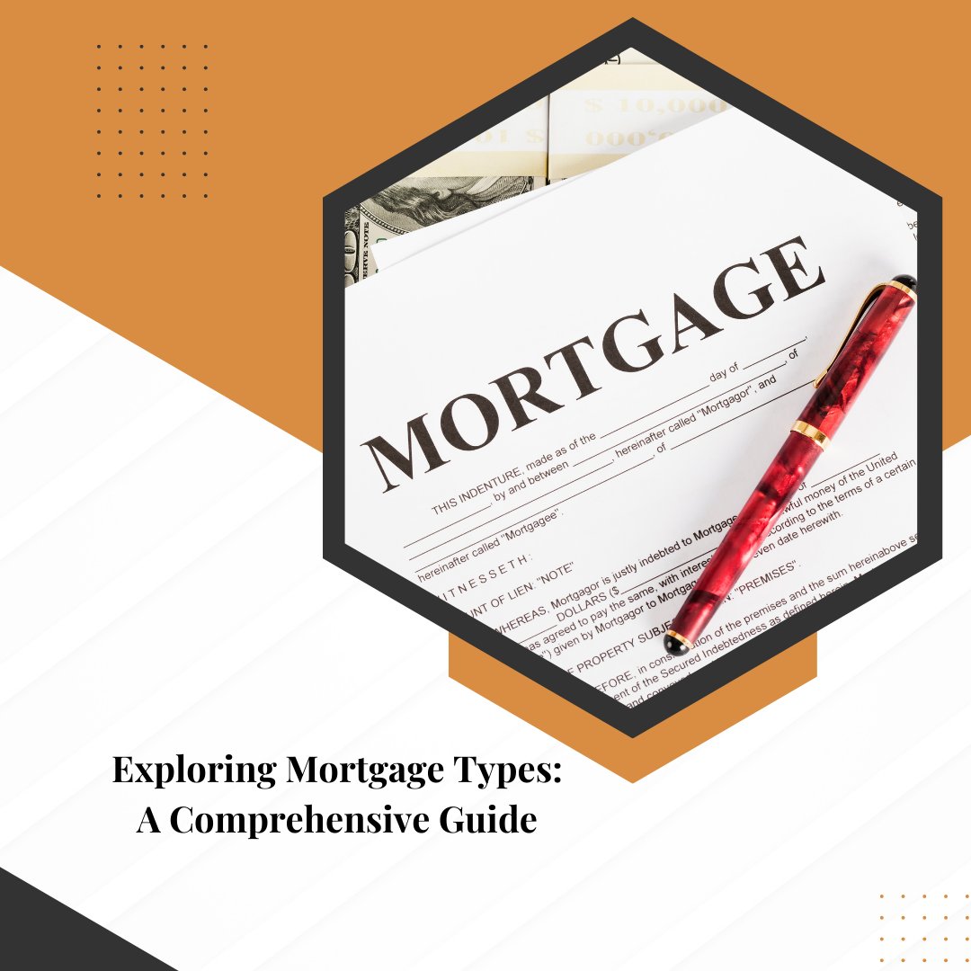 Exploring Mortgage Types: A Comprehensive Guide.

#mortgagebroker #mortgageprofessional #mortgagerefinance #mortgageservice
#constructionbuilds #newmortgages #firsttimehomebuyer#mortgagerenewal