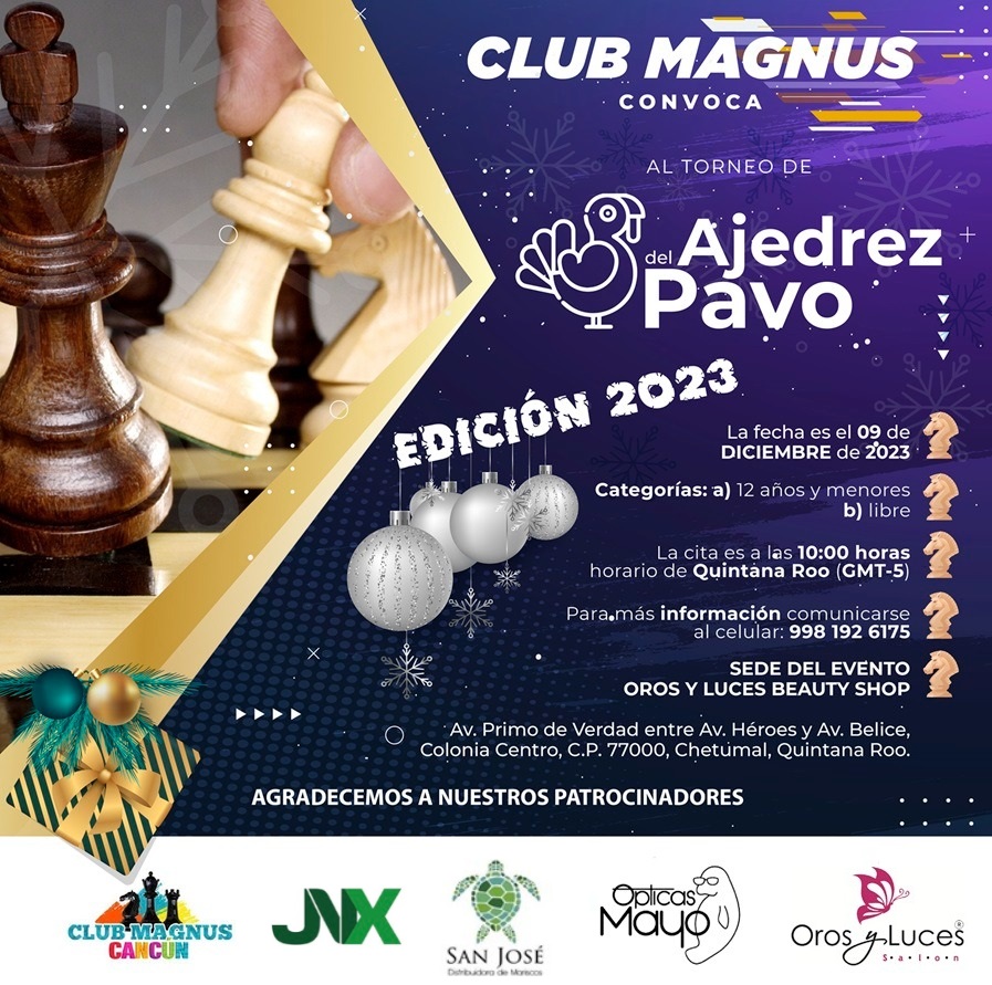 ¡Club Magnus anuncia su tradicional Torneo de Ajedrez en Chetumal!. Empresarios y patrocinadores se suman para impulsar el deporte-ciencia. Ajedrez y turismo: pasiones mezcladas.