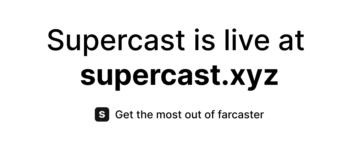 After:

- Getting to 13 paying customers
- 100 beta users
- 155 mentions on farcaster
- 6 weeks of grinding

I'm excited to announce that supercast is live and open for everybody!