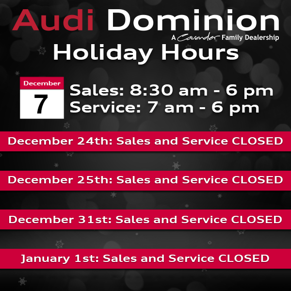 AudiDominion's tweet photo. We're here for you for all of your Audi and used car shopping during the Season of Audi year-end event! See our holiday hours below, and check us out online at https://t.co/rvTRql0hhu https://t.co/yZiIKA40NI