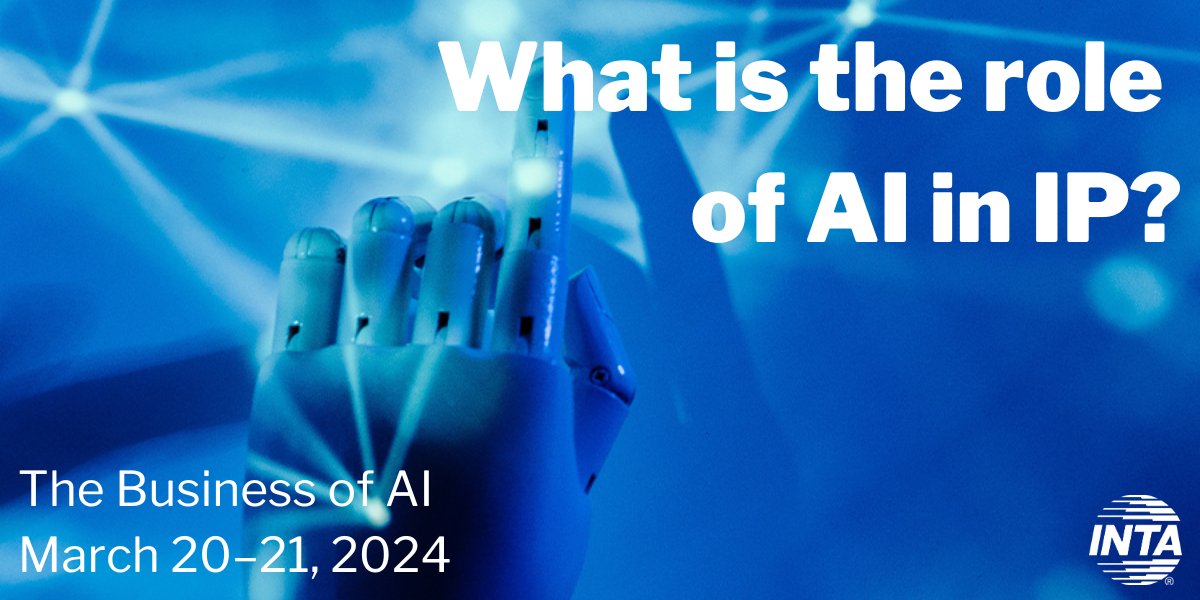 INTA's tweet photo. What is the role of AI in IP? This topic (and more!) will be discussed during the Business of AI Conference in New York, New York, USA.

Register today: https://t.co/9qtTrS9rhT #INTANY2024 #AI #IP #INTA https://t.co/6SosgifgMq