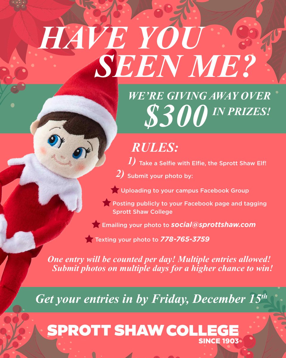 sprottshaw's tweet image. Get ready to Selfie with Elfie!📱 The contest begins TODAY and runs through Friday, December 15th. Enter as many times as you&apos;d like! See below for details. We can&apos;t wait to see your selfies!🎄🎅#selfiewithelfie #sprottshawcollege #sprottshaw #ContestAlert