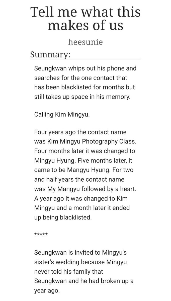 — Tell me what this makes of us; boogyu 

written for <a href="/svtlyricsff/">SVT Lyrics Fic Fest • AUTHOR REVEALS</a> 

Seungkwan blames his muscle memory for being too active as his fingers ease in between Mingyu's longer, thicker ones.