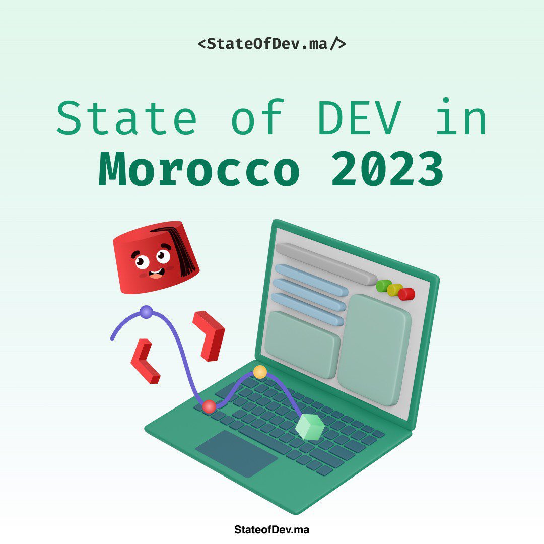 نسخة 2023 من StateOfDev# رجعات لكم 🎉
الهدف من هاد المبادرة هو جمع البيانات و تحليلها لخلق تصور عن المجال المعلوماتي فالمغرب و إتاحة هاد التصور للعموم. الداتا غادي تكون متاحة للعامة بحيث أي ديڤلوبور ولا أي واحد خدام فالمجال ممكن يستافد منها باش يوجه المسار المهني ديالو أو لإتخاذ