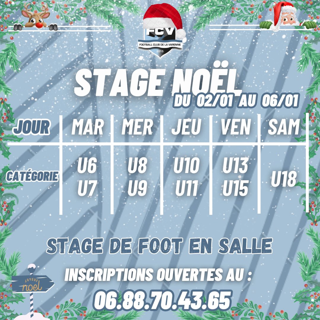 𝐒𝐭𝐚𝐠𝐞 𝐝𝐞 𝐧𝐨𝐞̈𝐥

❄️ Le club vous invite à son stage FUTSAL au mois de janvier. Rejoins-nous pour une expérience incroyable lors de notre stage de foot ! 

☎️ Inscription au 06.88.70.43.65 ou auprès de l’éducateur de votre catégorie !

🔵⚪️
