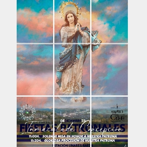 🔵CALENDARIO CULTOS INMACULADA CONCEPCIÓN🔵

📅 5, 6 y 7 diciembre
SOLEMNE TRIDUO
🔵17:00h. Exposición del Santísimo
🔵17:30h. Rezo del Santo Rosario
🔵18:00h. Solemne Eucaristía

📅 8  diciembre
🔵11:00h. SOLEMNE EUCARISTÍA 
🔵11:30h. GLORIOSA PROCESIÓN
#EstacionLinaresBaeza