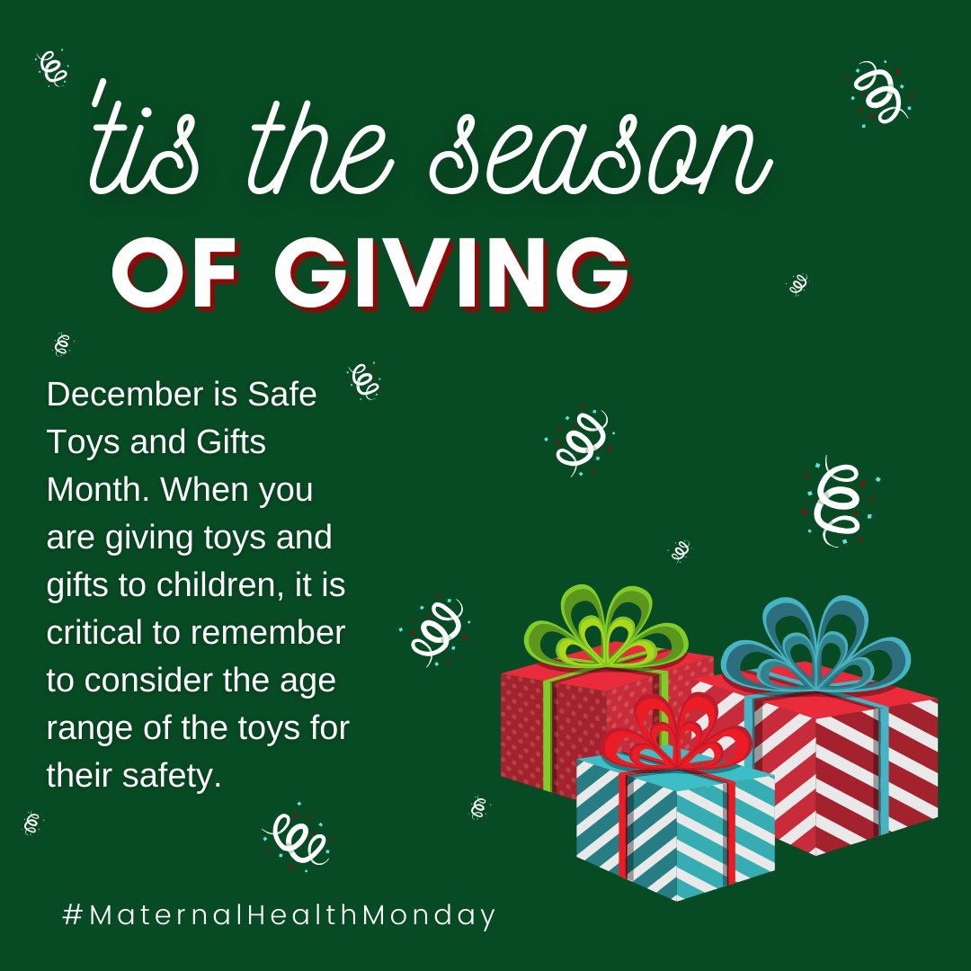 #MaternalHealthMonday! Here is a reminder to consider safety and age range of the toys you are giving to loved ones this holiday season!