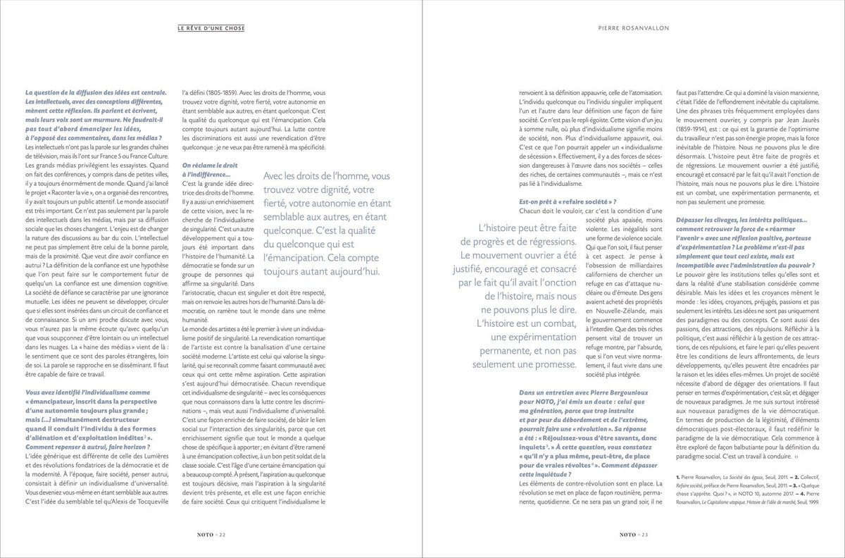 « Nous avons eu l’expérience des populismes dans une conjoncture équivalente, celle de la première mondialisation (1890-1914). (…) C’est dans ce contexte que le réflexe anti-étranger est né. (…) Il se passe aujourd’hui la même chose. », Pierre Rosanvallon, @noto_revue 12.