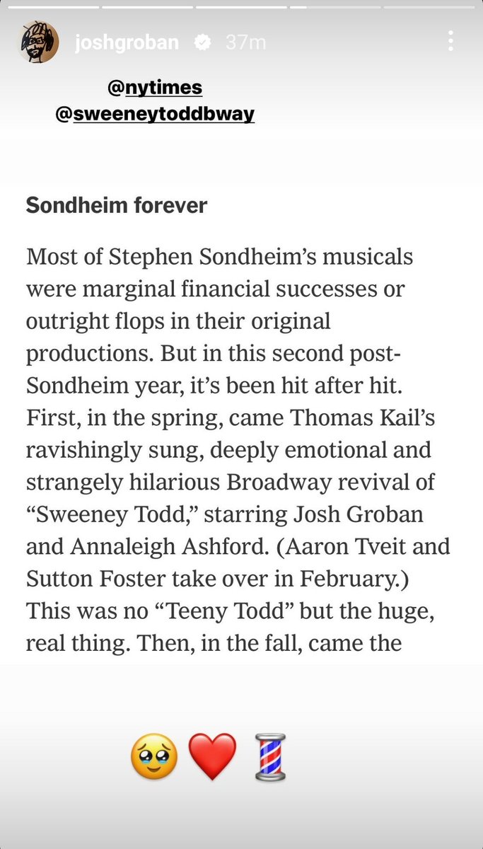 #instastory from @joshgroban 
'Thank you @nytimes for including our beloved @SweeneyToddBway in the best theater of 2023 among so many brilliant shows this year.' #SondheimForever #RavishinglySung #DeeplyEmotional #StrangelyHilarious 🥺♥💈