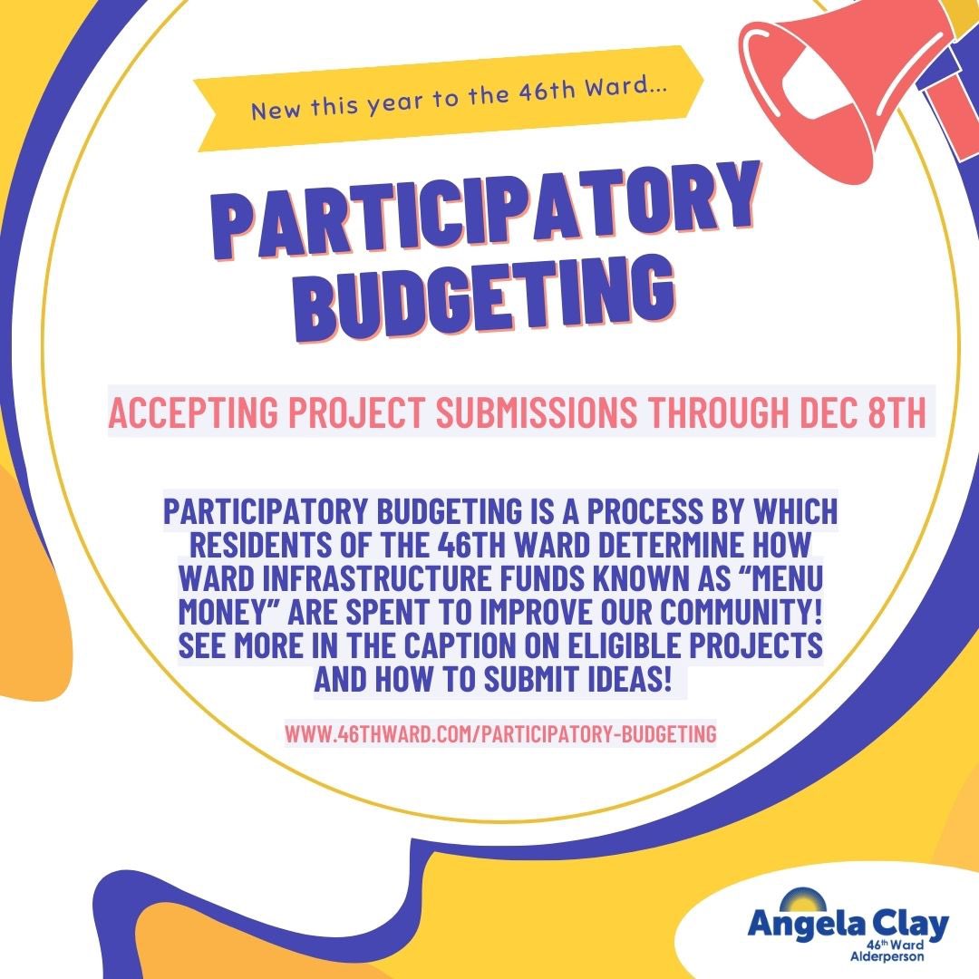 New this year to the 46th Ward Ald. Clay’s office is introducing a process known as participatory budgeting! Head to 46thward.com/participatory-… to read about what makes projects eligible and find the link to submit project ideas (through Dec 8th!).
