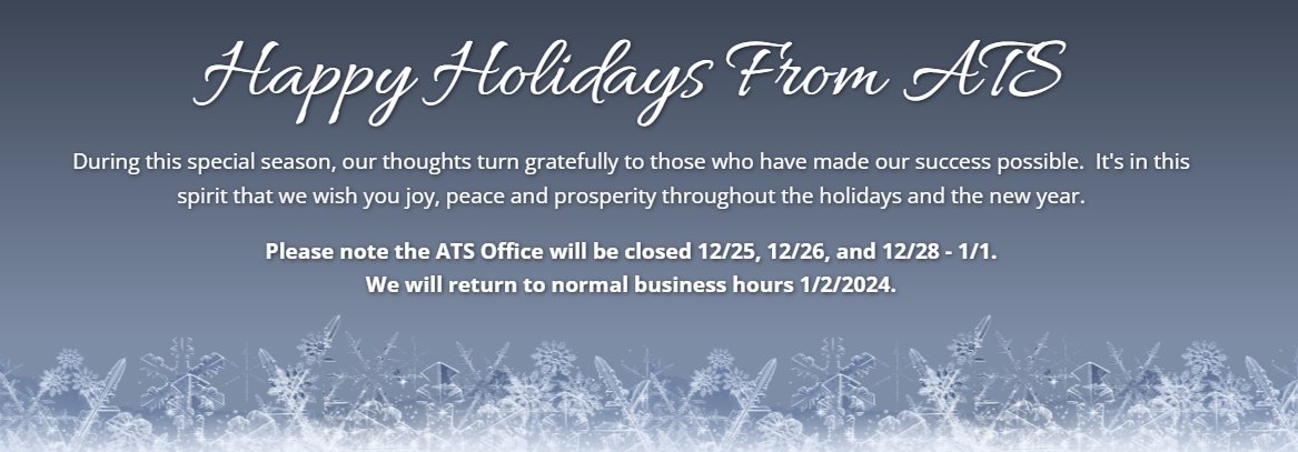 ATS_iMIS's tweet photo. Happy Holidays From ATS! We wish you joy, peace and prosperity throughout the holidays and the new year.

Please note: ATS offices will be closed 25-26 December 2023, and 28 December 2023 - 1 January 2024. We will return to normal business hours on 2 January, 2024 https://t.co/qanwyrrxKk