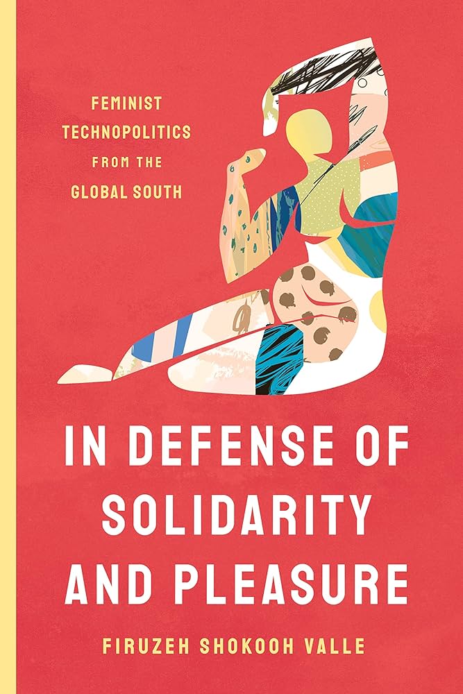 Join the Data + Feminism Lab this Friday 12-1pm in conversation with @firuzehsv about her new book 'In Defense of Solidarity and Pleasure: Feminist Technopolitics from the Global South'. Moderated by the brilliant @so_radhikal and @ale_jungs. REGISTER: bit.ly/ptd-event23