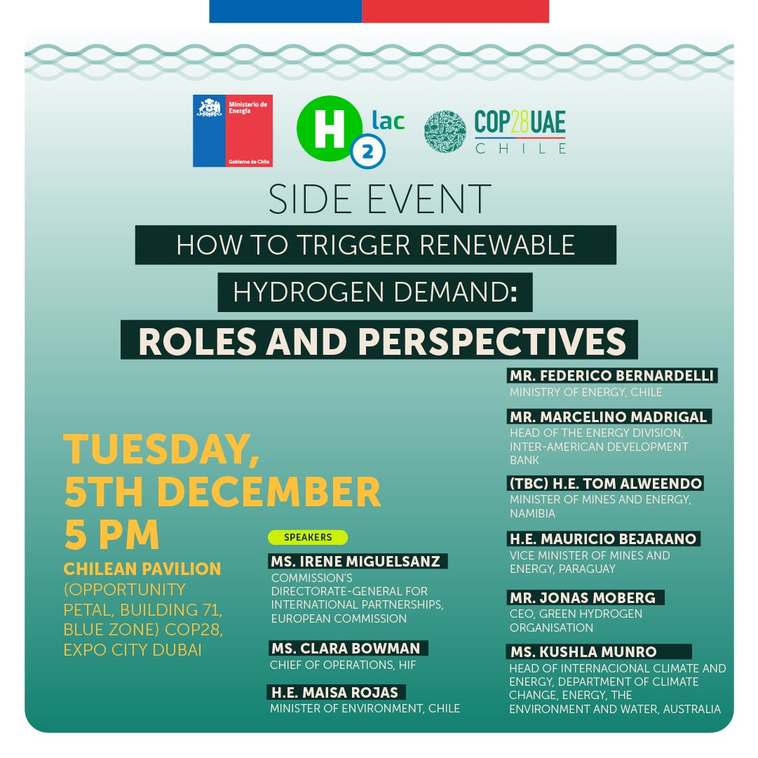 ¡H2LAC en la #COP28! Las perspectivas del #Hidrógenoverde para #LAC serán el tema del side event 'HOW TO TRIGGER RENEWABLE HYDROGEN DEMAND: ROLES AND PERSPECTIVES', organizado por @MinEnergia y @H2LAC 🗓 5 dic 🕒17 h (GMT-4) 📍Pabellón de #Chile