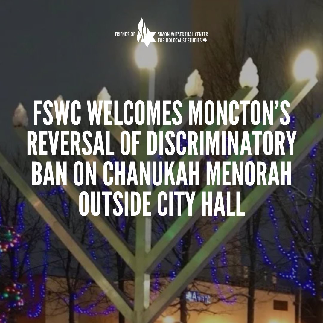 We welcome the @CityofMoncton’s decision today to reinstate the menorah outside City Hall, after last week’s widely criticized announcement to end its 20-year tradition of displaying the Chanukah symbol on its grounds. @Dawn_Moncton fswc.ca/news/fswc-welc…