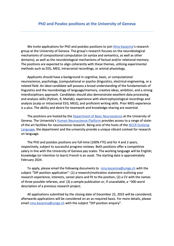 Nina Kazanina is looking for a PhD student and postdoc to work on questions in neurobiology of compositional computation in syntax/semantics and beyond at the University of Geneva. If you interested, please contact her!