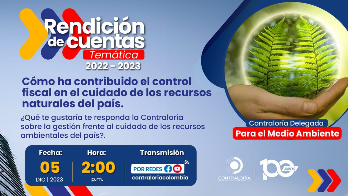 CGR_Colombia's tweet photo. Rendición de cuentas temática 2022-2023: ¿Cómo ha contribuido el control fiscal en el cuidado de los recuros naturales del país? Participe en las #RendicionesCGR
mañana, martes 5 de diciembre, desde las 2:00 p.m.
En vivo a través de nuestras redes sociales. https://t.co/4h4TKf3tyV