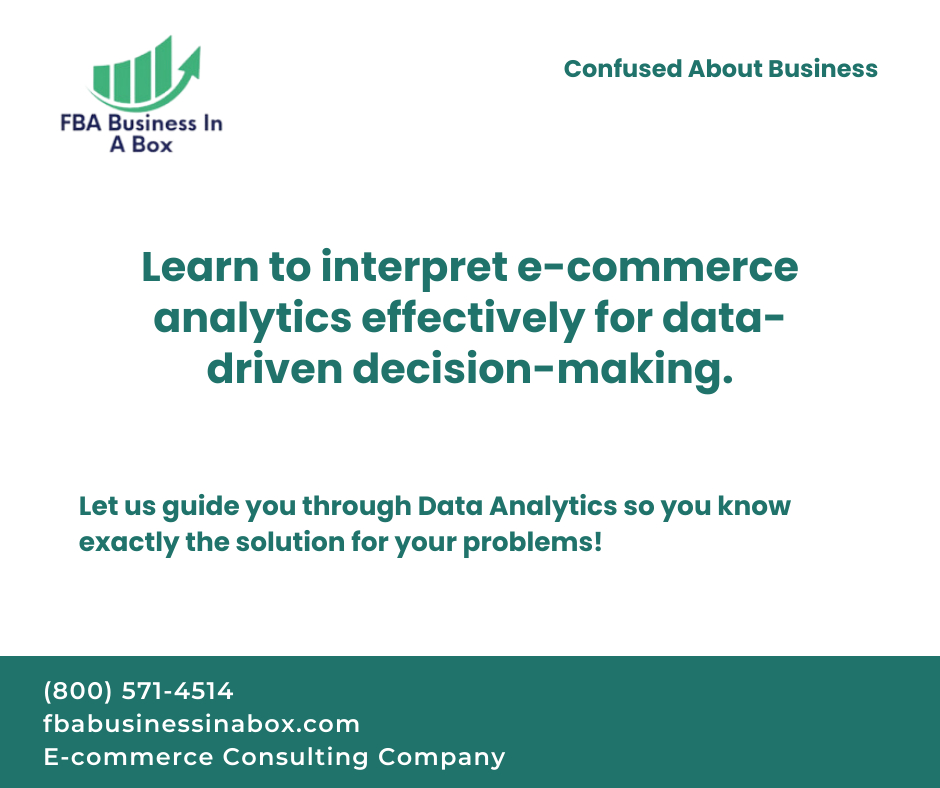 Interpret analytics effectively! Dive into data-driven decision-making at fbabusinessinabox.com. Master e-commerce analytics. Act now to interpret e-commerce analytics effectively and make data-driven decisions for business success. #AnalyticsSuccess #EcommerceConsulting
