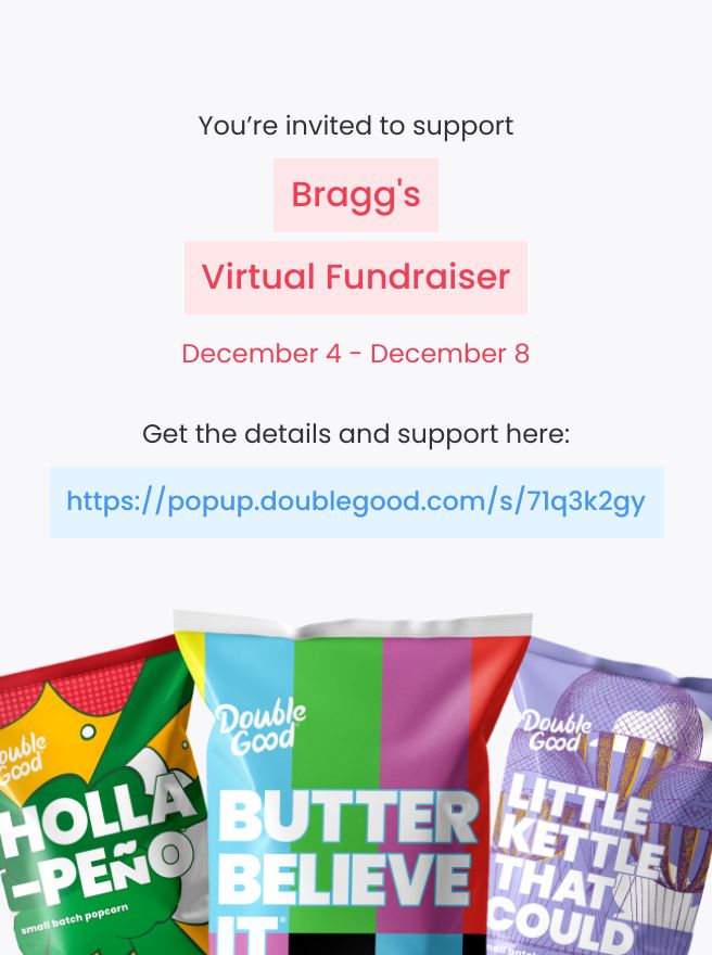 Hi! I’m doing a virtual fundraiser selling Double Good ultra-premium popcorn for 4 days from Monday, Dec 4 - Friday, Dec 8. Get all the details and support here: popup.doublegood.com/s/71q3k2gy