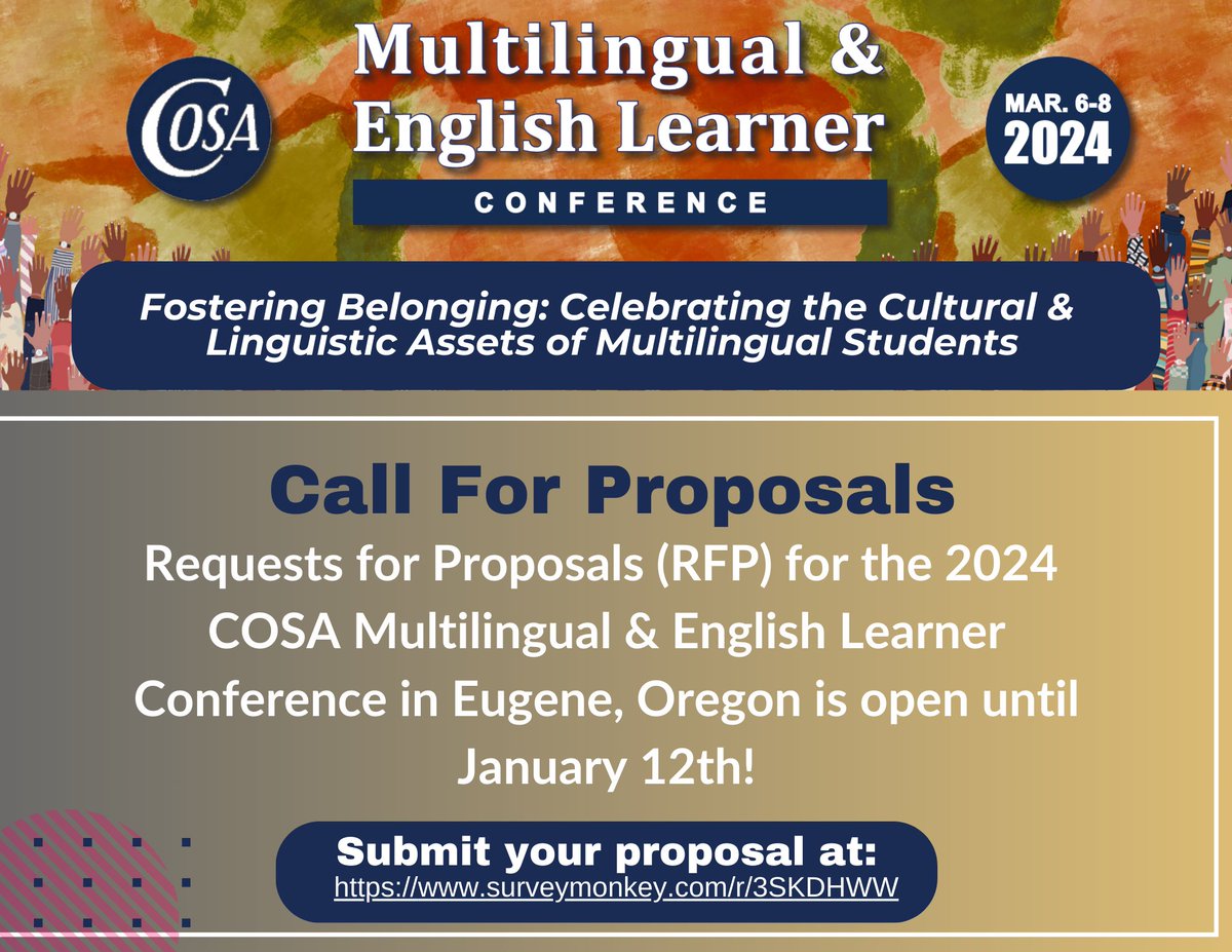 COSA is actively seeking RFPs for the 2024 Multilingual &amp; English Learner Conference in Eugene, March 6-8th. The application window closes on January 12th! Submit at: surveymonkey.com/r/3SKDHWW  #COSALeaders #englishlanguagelearning #duallanguage #linguistics #bilingualeducation