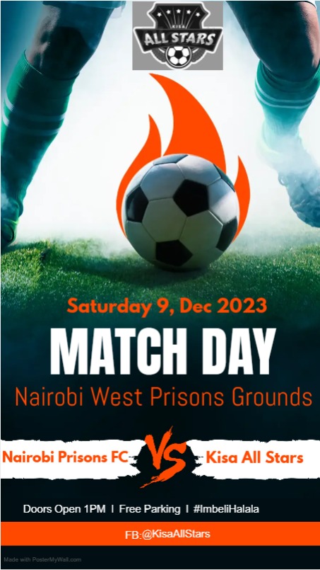 FKF Regional League;

Zone A

Nairobi Prisons FC VS <a href="/KisaAllStars/">Kisa All Stars</a>

Nairobi West Prisons Grounds

9th Dec, 2023

Saturday

3:00PM

#TeamKisaAllStars
#TeamKujituma
#MunguMbele
#KisaYefu
#ImbeliHalala