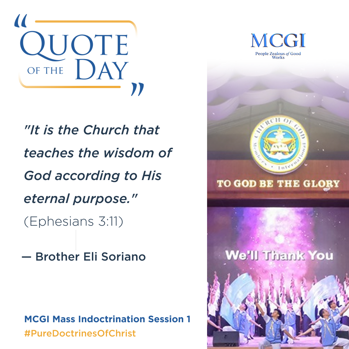 mcgidotorg's tweet photo. "It is the Church that teaches the wisdom of God according to His eternal purpose." (Ephesians 3:11)

— Brother Eli Soriano, MCGI Mass Indoctrination Session 1

Accepting Christ and His Words
#PureDoctrinesOfChrist https://t.co/N2EfZ8jDS2