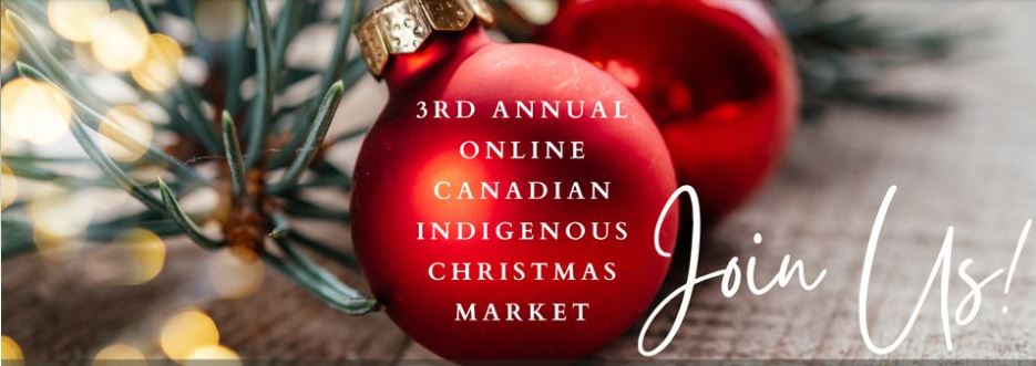 Looking for a special gift? Check out the 3rd Annual Online Canadian Indigenous Christmas Market on Facebook! This market started during the pandemic to promote artisans' work once in-person festivals shut down. Today it provides a coast-to-coast platform for indigenous artists.