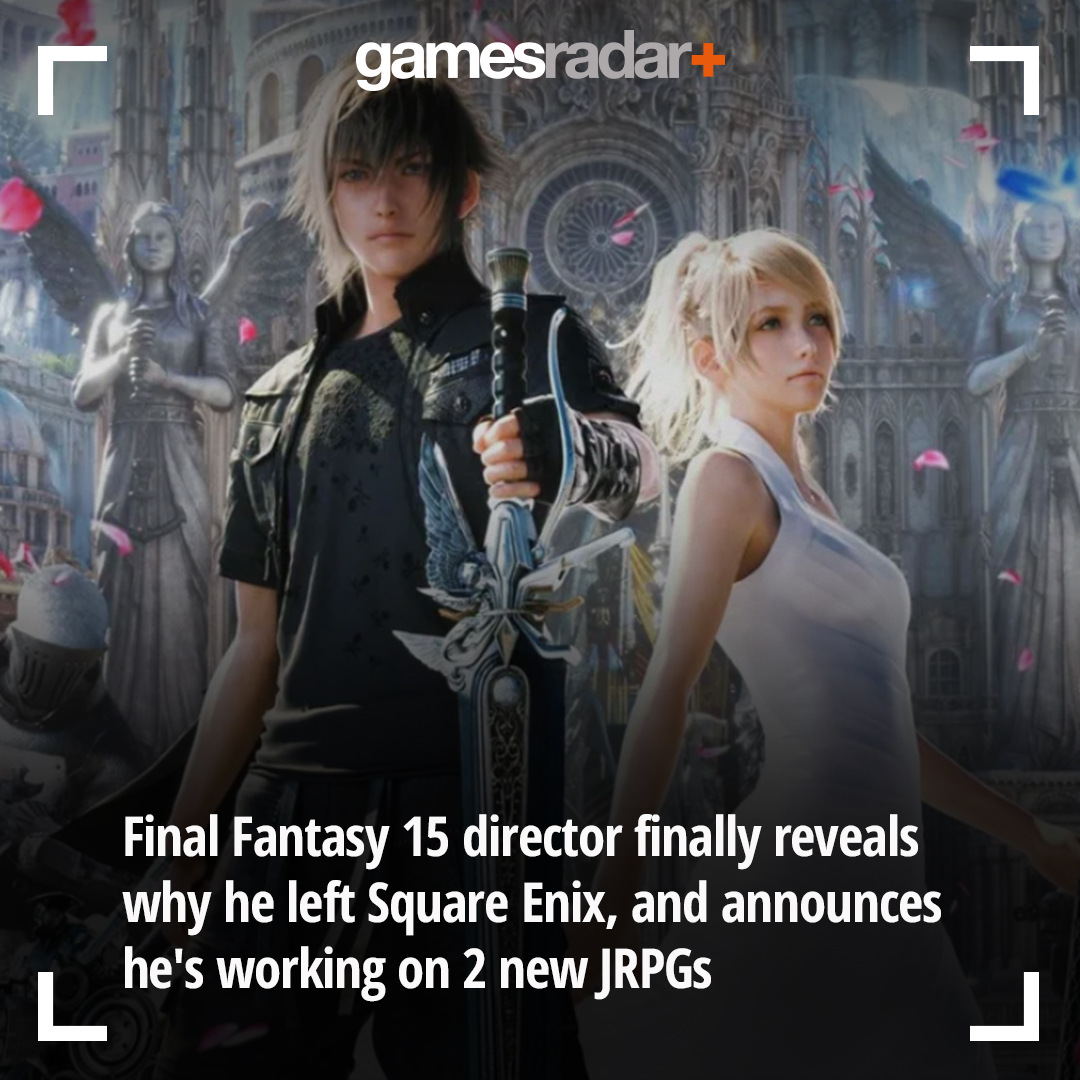 Final Fantasy 15 director finally reveals why he left Square Enix, and  announces he's working on 2 new JRPGs