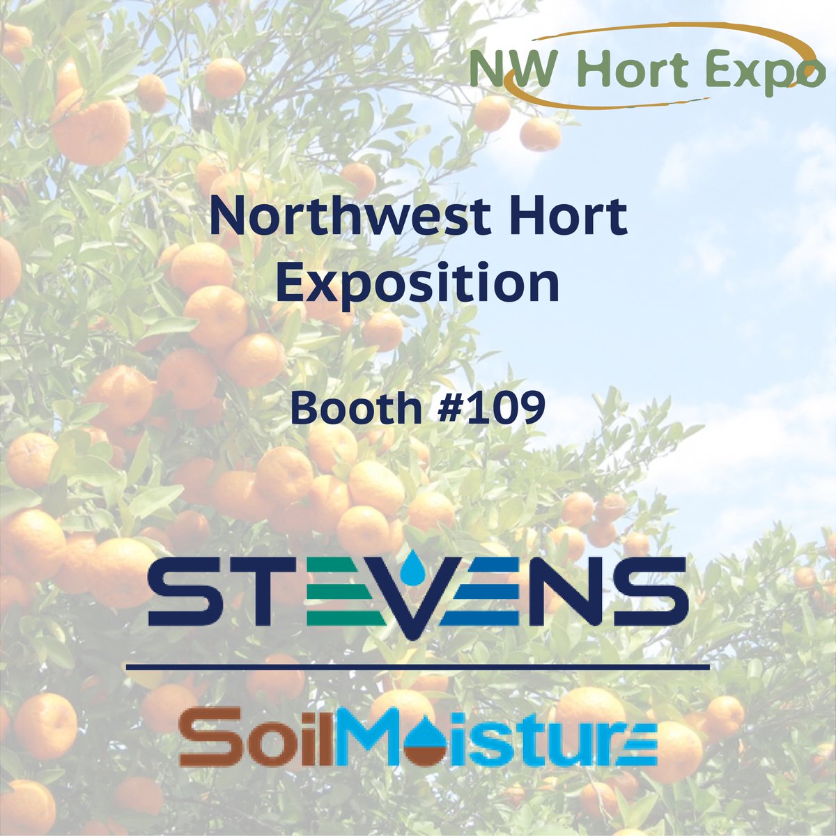 Join us at the Northwest Hort Exposition in Kennewick, Washington today through December 6th. We will be showcasing Stevens and <a href="/soilmoisture/">Soilmoisture</a> equipment at our Earth Platforms booth #109 at the Toyota Center. See you there!
