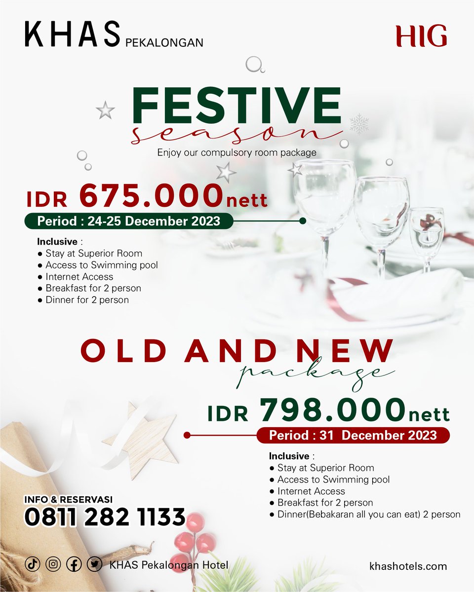 FESTIVE SEASON
'Enjoy our compulsory room package'

IDR 675.000 nett
period : 24-25 December 2023

OLD AND NEW PACKAGE
IDR 798.000 nett
period : 30 December 2023

#hig #khashotels #hotelpromotion #promobeverage #hotelpekalongan #kulinerpekalongan #pekalonganhits #pekalonganinfo