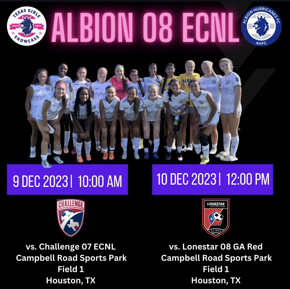 We will be playing our last games of 2023 this weekend at the Albion Texas Girl’s Showcase!  Coaches, come check us out!

Sat, 12/9

🆚 Challenge 07 ECNL
⏰ 10:00 am
🏟 CRSP Field 1
📍 Houston, TX

Sun, 12/10

🆚 Lonestar 08 GA Red
⏰ 12:00 pm
🏟 CRSP Field 1
📍 Houston, TX