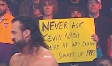 iiHaveNoEyeDea's tweet photo. Great showing of signs during #WWERaw lmao.

#WWE #Raw #KevinNash #Summerof92 #KWAB #Wrestling #AEW https://t.co/AT3av7q6In
